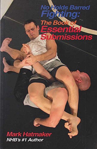 No Holds Barred Fighting: the Book of Essential Submissions: 101 Tap Outs! von Tracks Publishing
